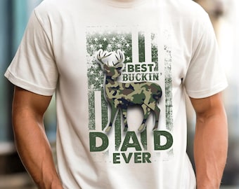 Best Buckin' Dad Ever Shirt Hunter Dad Gift Tee Hunting Fathers Day T-shirt