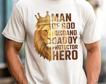 Man Of God Dad Husband Daddy Protector Hero Lion Shirt Fathers Day Gift Tee
