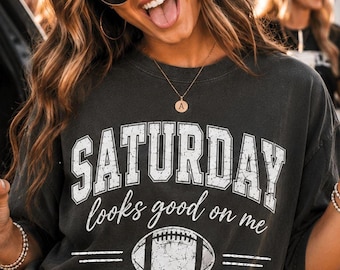Saturday Looks Good On Me PNG | Football Game Day PNG | Distressed Varsity Football Shirt Design | Tailgate PNG | Football Mom Sublimation