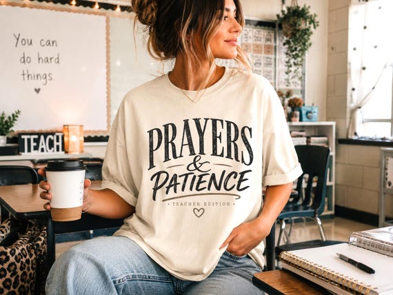 Prayers & Patience Teacher Edition PNG | Christian Teacher PNG | Faith Teacher Shirt Design | Back to School Digital Download