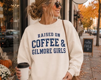 Raised On Coffee & Gilmore Girls PNG | Cozy Fall Coffee Lover Shirt Design | Distressed Retro Sweatshirt PNG | Digital downloads