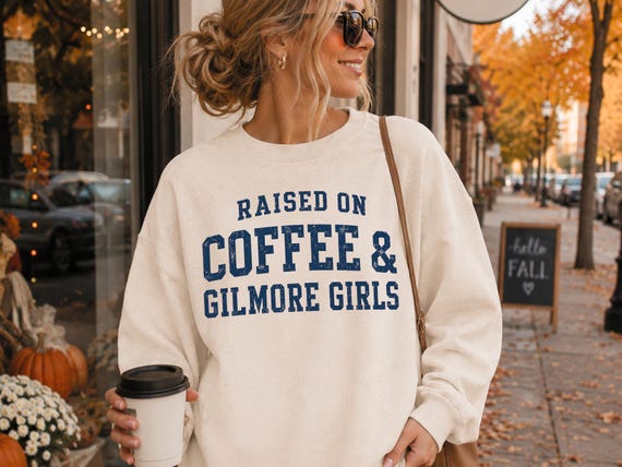 Raised On Coffee & Gilmore Girls PNG | Cozy Fall Coffee Lover Shirt Design | Distressed Retro Sweatshirt PNG | Digital downloads