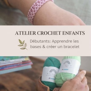 Taller de ganchillo para niños principiantes: creación de una pulsera (ubicación local: Biarritz, Anglet, Bayona y alrededores, 2 horas, materiales incluidos).