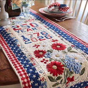 America 250th Anniversary Table Runner , 1776-2026 Patriotic Quilted Decor, Independence Day Floral Gift