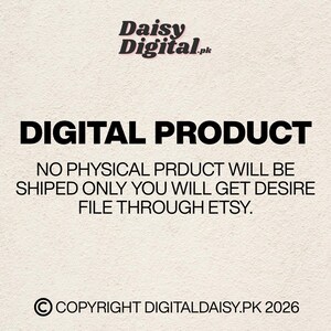May include: Cream-colored background with the text "DIGITAL PRODUCT" in bold black letters. Below, smaller text states that no physical product will be shipped, and the file will be delivered via Etsy. The Daisy Digital.pk logo is at the top.
