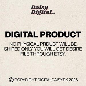 May include: Cream-colored background with the text "DIGITAL PRODUCT" in bold black letters. Below, smaller text states that no physical product will be shipped, and the file will be delivered via Etsy. The Daisy Digital.pk logo is at the top.