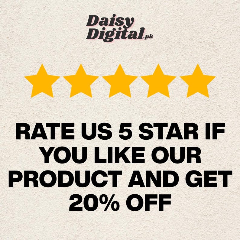 May include: Image with the text "Daisy Digital.pk" above five gold stars. Below the stars, the text reads "RATE US 5 STAR IF YOU LIKE OUR PRODUCT AND GET 20% OFF."