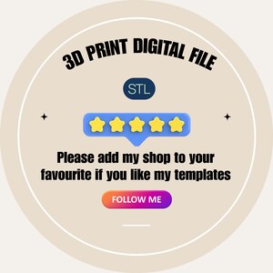 Puede incluir: Un gr&aacute;fico circular con el texto "3D PRINT DIGITAL FILE" en negro. Debajo hay una barra azul con cinco estrellas amarillas y el texto "Please add my shop to your favourite if you like my templates". Un bot&oacute;n "FOLLOW ME" est&aacute; en la parte inferior.