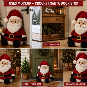May include: A crochet Santa Claus door stopper featuring a red hat, a white beard, a black belt with a yellow buckle, and black boots. The image includes text labels: USES MOCKUP - CROCHET SANTA DOOR STOP, DOOR STOPPER, ENTRYWAY DECOR, LIVING ROOM DECOR, PORCH / FRONT DOOR, and HOLIDAY HOME ACCENT.