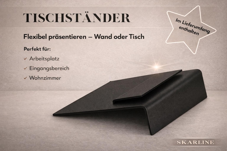 May include: A black, angled display stand with a modern design. The stand is made of a matte material and features the text "TISCHST&Auml;NDER" and "SKARLINE". The image also includes text in German about its flexibility for wall or table use.