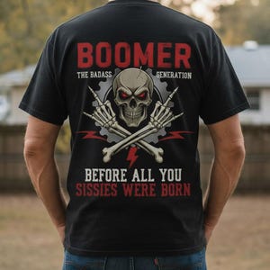 Boomer Skull Crossbones T-Shirt | Badass Generation, Soft Cotton Tee image 1