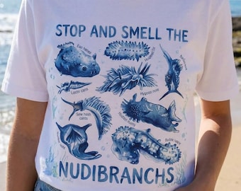 Stop and Smell the Nudibranchs T-Shirt | Marine Life Illustration
