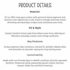 May include: White text on a cream background reads "PRODUCT DETAILS." Details include material, fit & style, key features, and sustainability. The material is 6.1 oz, 100% ring-spun cotton. The fit is relaxed with a durable ribbed collar.