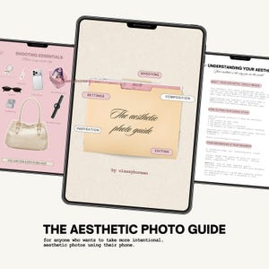 May include: A digital guide titled The Aesthetic Photo Guide displayed on a tablet screen, featuring a beige file folder graphic with labels for shooting, settings, composition, inspiration, and editing, alongside pages detailing shooting essentials.