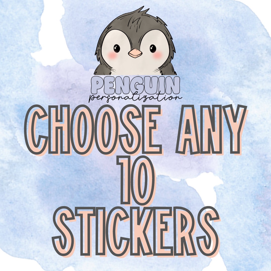 Selected Sticker Choose Any 10 Stickers, Pick Your Own Sticker Bundle, Custom Sticker ...