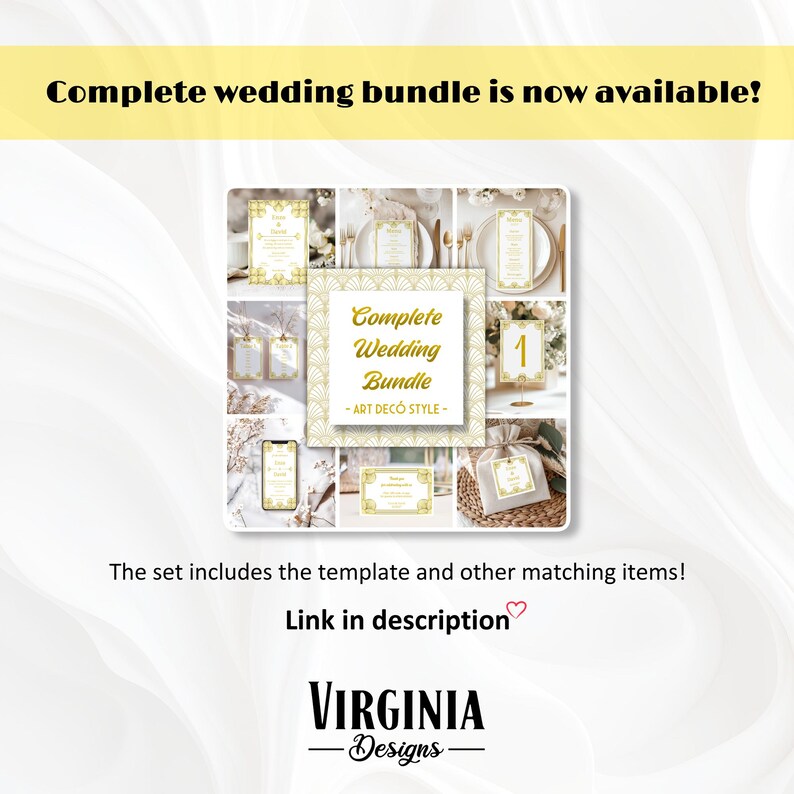 May include: A complete wedding bundle in an Art Deco style. The image shows various wedding stationery items, including invitations, table cards, and gift tags. The text reads "Complete Wedding Bundle" and "Link in description".
