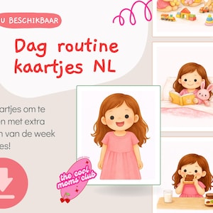 Peut inclure: Impression numérique avec une fillette en robe rose, faisant partie d'un ensemble de 40 cartes de routine imprimables. Les cartes incluent des jours supplémentaires de la semaine et sont étiquetées "Dag routine kaartjes NL". Le logo "the cool moms club" est également présent.