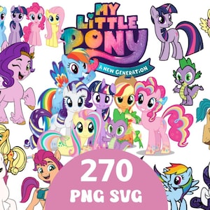 May include: A vibrant collection of My Little Pony characters, featuring ponies with rainbow manes and tails, and a green dragon. The image includes the text "My Little Pony" and "A New Generation", along with the numbers "270" and the letters "PNG SVG".