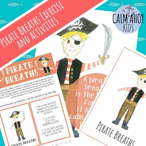 May include: Printable activity sheets for children featuring a cartoon pirate with a pirate hat and eyepatch. The sheets include instructions for pirate breaths, a breathing exercise to help children relax and calm down. The text on the sheet reads "Pirate Breaths Exercise and Activities" and "Pirate Breaths Affirmation: I am the captain of my own ship."