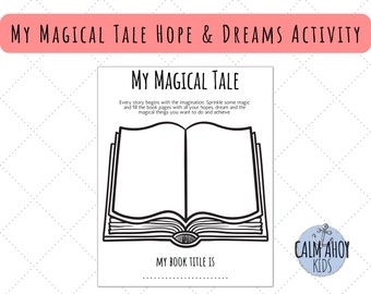 Children's Hopes & Dreams Activity: My Magical Tale Worksheet (PDF)