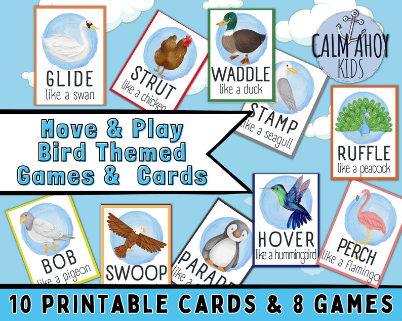 May include: Ten printable cards featuring different birds with actions to mimic, such as "Glide like a swan" and "Strut like a chicken".  The cards are part of a set of bird-themed games for kids.