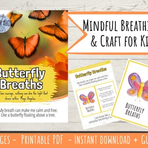 Könnte beinhalten: Druckbarer PDF-Download für achtsames Atmen und Bastelarbeiten für Kinder. Die bunten Seiten zeigen Schmetterlinge und den Text "Butterfly Breaths". Das Zitat "Wenn man Mut hat, kann nichts das Licht verdunkeln, das in einem leuchtet. Maya Angelou" ist enthalten.