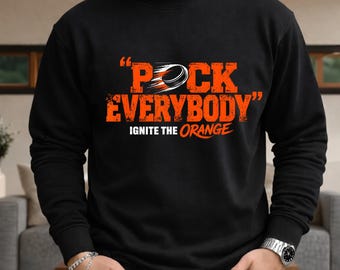 Puck Everybody PNG, Funny Hockey Shirt Design, Ignite The Orange Sports Fan Graphic, Hockey Lover Sublimation PNG (Digital Download)