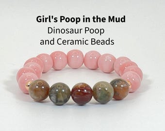 Girls Poop in the Mud Bracelet | Dinosaur Poop Bracelet | Coprolite Fossil Bracelet | Dinosaur Gift for Girls | Ceramic Bead Bracelet