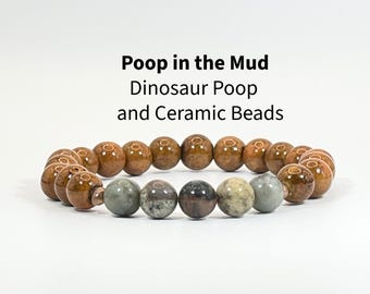Poop in the Mud Bracelet | Dinosaur Poop Coprolite Bracelet | Ceramic Bead Bracelet | Grounding Crystal Bracelet | Fossil Jewelry | Handmade
