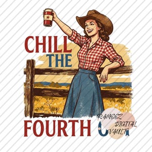 Retro Cowgirl Chill the Fourth Out PNG, Independence Day Sublimation Design (Digital Download) image 9