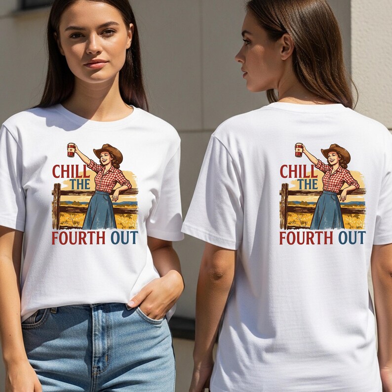 Retro Cowgirl Chill the Fourth Out PNG, Independence Day Sublimation Design (Digital Download) image 6