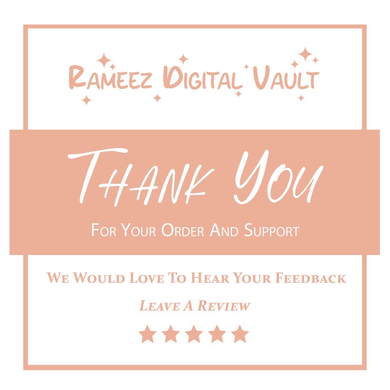 May include: A digital thank you card with a peach background and white text. The card reads "Rameez Digital Vault" at the top, with "Thank You" in large script. Below, it says "For Your Order And Support" and "We Would Love To Hear Your Feedback, Leave a Review" with five stars.