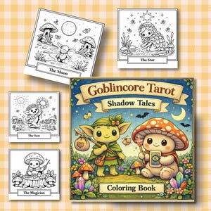 May include: A "Goblincore Tarot Shadow Tales" coloring book with illustrations of whimsical creatures and mushrooms. The image includes four tarot card designs: The Moon, The Star, The Sun, and The Magician. The background is a yellow plaid pattern.