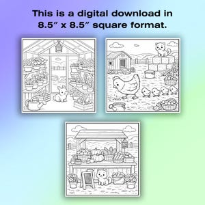 May include: Three black and white illustrations for digital download. The top image shows a greenhouse with flowers and a bunny. The middle image shows a hen with chicks. The bottom image shows a market stand with a cat. The text says "This is a digital download in 21.6cm x 21.6cm square format."