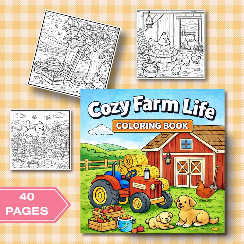 May include: A "Cozy Farm Life Coloring Book" with a red barn, tractor, and farm animals. The cover features a blue sky and green grass. Three black and white coloring pages are also visible, depicting farm scenes.