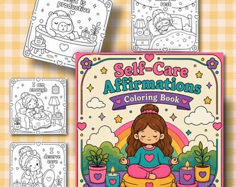 May include: A colouring book titled Self-Care Affirmations featuring a central illustration of a person meditating on a cushion with a rainbow, plants, and candles. Four smaller black and white colouring pages show scenes of rest and self-care.