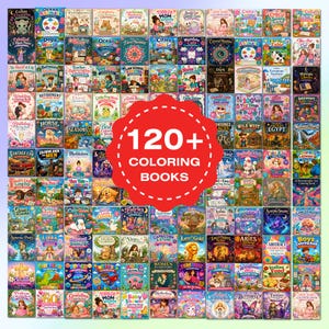 May include: A collection of over 120 coloring books, featuring various themes such as animals, nature, and fantasy. The books are arranged in a grid, with a large red circle in the center that reads "120+ COLORING BOOKS".