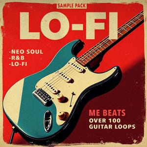 May include: A vintage-style poster with a teal and white electric guitar against a red background. The text "LO-FI" is prominently displayed, along with "SAMPLE PACK" and "ME BEATS OVER 100 GUITAR LOOPS". Additional text includes "-NEO SOUL", "-R&B", and "-LO-FI".