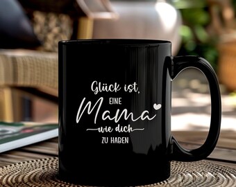 Glück ist eine Mama wie dich zu haben Tasse – Mama Geschenk – Muttertag Geschenk – liebevolle Tasse Mama – Geschenk von Kind – Mothersday