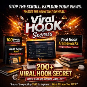 May include: An advertisement for "Viral Hook Secrets" features a laptop, books, and a tablet displaying information. The image includes text like "Stop the Scroll. Explode Your Views" and "Unleash Maximum Virality!"