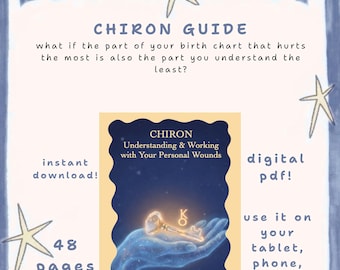 Op de afbeelding: Een digitale gids getiteld CHIRON GUIDE: Understanding & Working with Your Personal Wounds. De omslag toont een gloeiende sleutel in een blauwe hand tegen een sterrenachtergrond. Tekst bevat 48 pages, instant download en digital pdf.