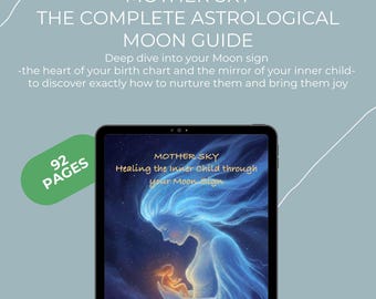 Mother Sky Guide: Understanding, Learning Moon Sign, Inner Child Healing, Astrology Workbook (Digital PDF)