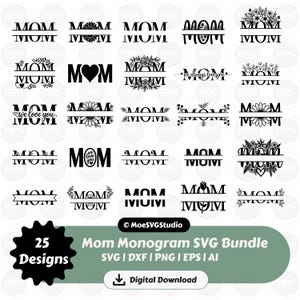 Pode incluir: Uma coleção de 25 designs de monogramas "MOM" em preto e branco, com vários detalhes florais e de coração. A imagem inclui o texto "Mom Monogram SVG Bundle" e "Digital Download."