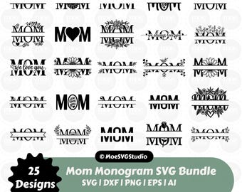 Pacote de monogramas SVG para mães, monograma dividido em SVG, SVG para mamãe, SVG para o Dia das Mães, SVG para a vida de mãe, SVG para mamãe, arquivo de corte para Cricut, clipart em PNG, SVG e DXF.