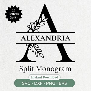 May include: Black and white split monogram design featuring the name "ALEXANDRIA" within the letter "A". The design includes floral accents and the text "Split Monogram". Includes the text "26 Letters (A-Z)" and "Instant Download".