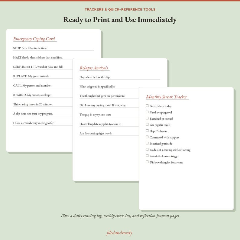 May include: Three white printable sheets featuring Trackers & Quick-Reference Tools. The cards include an Emergency Coping Card with prompts, a Relapse Analysis form with questions, and a Monthly Streak Tracker with checkboxes for daily habits.