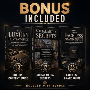 May include: Three black book covers with gold text: "The Luxury Content Guide", "Social Media Secrets", and "The Faceless Brand Guide". The books are displayed with the text "Bonus Included" above them. The books have page counts of 13, 17, and 33.
