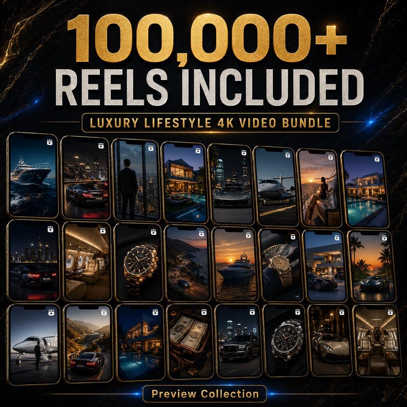 May include: An advertisement for a luxury lifestyle video bundle. The image displays multiple smartphones showcasing various luxury scenes, including yachts, cars, and watches. The text reads "100,000+ REELS INCLUDED" and "LUXURY LIFESTYLE 4K VIDEO BUNDLE."