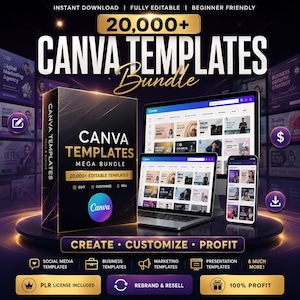 May include: A digital marketing bundle with over 20,000 Canva templates. The image shows a black box set, a laptop, a tablet, and a smartphone displaying Canva designs. The text includes "Create, Customize, Profit" and "100% Profit."