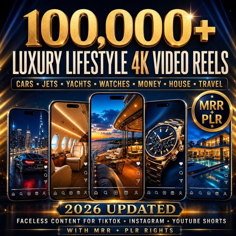 May include: A digital graphic promoting luxury lifestyle content. The image features the text "100,000+ LUXURY LIFESTYLE 4K VIDEO REELS" with keywords like "CARS, JETS, YACHTS, WATCHES." Five smartphones display luxury scenes. The bottom text reads "2026 UPDATED" and "FACELESS CONTENT FOR TIKTOK, INSTAGRAM, YOUTUBE SHORTS."